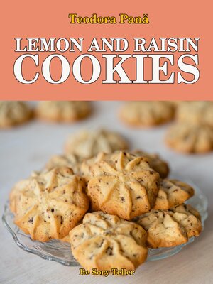 cover image of Lemon and Raisin Cookies